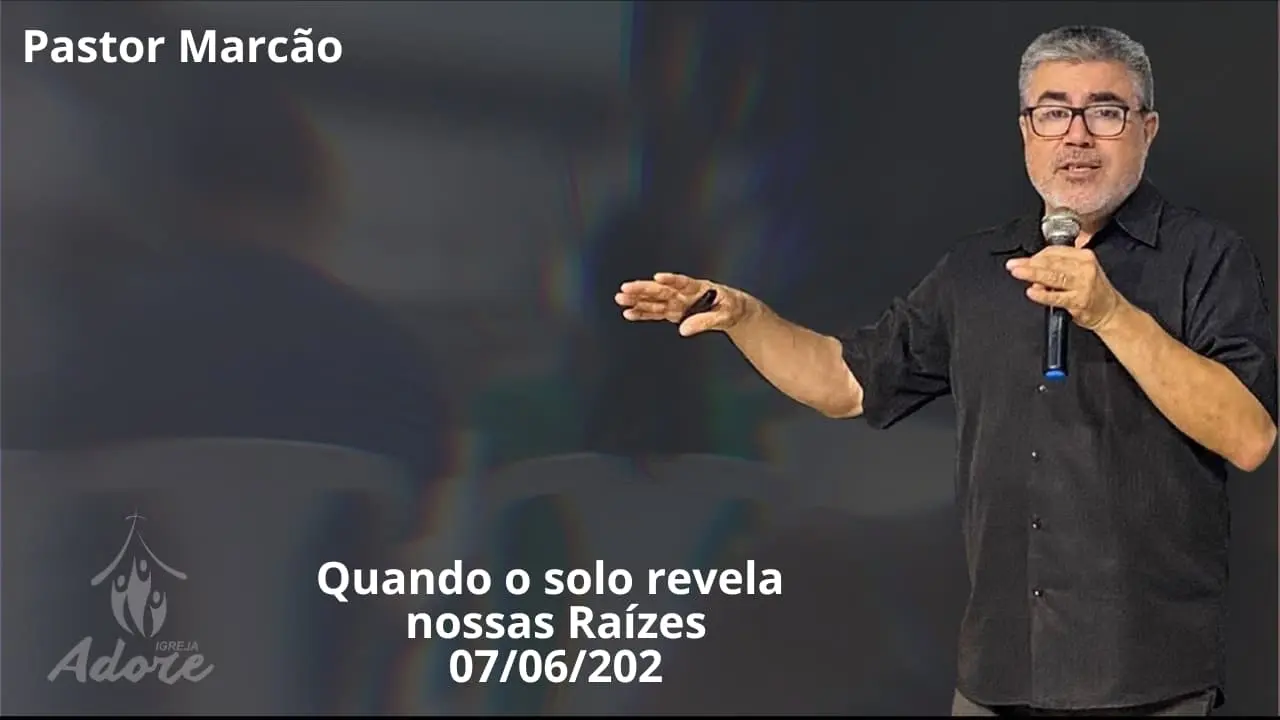 Pastor Marcão pregando a mensagem "Quando o solo revela nossas raízes", ensinando como Deus usa as provações para revelar o estado do coração e fortalecer a fé cristã.